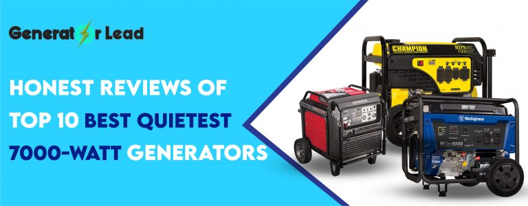 Best Quietest 7000-watt generators 2022 | Buyers Guide